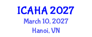 International Conference on Alternative Healthcare and Acupuncture (ICAHA) March 10, 2027 - Hanoi, Vietnam International Conference on Alternative Healthcare and Acupuncture (ICAHA) March 10, 2027 - Hanoi, Vietnam