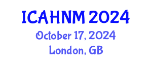 International Conference on Alternative Healthcare and Naturopathic Medicine (ICAHNM) October 17, 2024 - London, United Kingdom