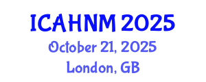 International Conference on Alternative Healthcare and Naturopathic Medicine (ICAHNM) October 21, 2025 - London, United Kingdom