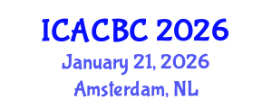 International Conference on Analytical Chemistry and Bioanalytical Chemistry (ICACBC) January 21, 2026 - Amsterdam, Netherlands