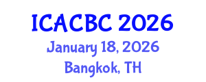 International Conference on Analytical Chemistry and Bioanalytical Chemistry (ICACBC) January 18, 2026 - Bangkok, Thailand