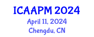 International Conference on Anesthesia and Acute Pain Management (ICAAPM) April 11, 2024 - Chengdu, China