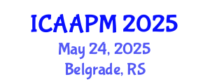 International Conference on Anesthesia and Acute Pain Management (ICAAPM) May 24, 2025 - Belgrade, Serbia