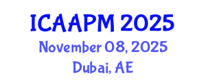 International Conference on Anesthesia and Acute Pain Management (ICAAPM) November 08, 2025 - Dubai, United Arab Emirates
