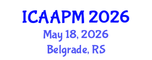 International Conference on Anesthesia and Acute Pain Management (ICAAPM) May 18, 2026 - Belgrade, Serbia International Conference on Anesthesia and Acute Pain Management (ICAAPM) May 18, 2026 - Belgrade, Serbia