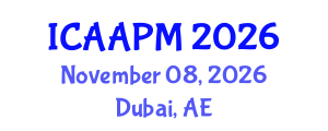 International Conference on Anesthesia and Acute Pain Management (ICAAPM) November 08, 2026 - Dubai, United Arab Emirates