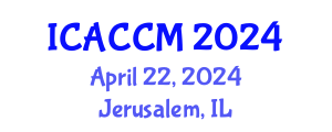 International Conference on Anesthesiology and Critical Care Medicine (ICACCM) April 22, 2024 - Jerusalem, Israel