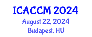 International Conference on Anesthesiology and Critical Care Medicine (ICACCM) August 22, 2024 - Budapest, Hungary