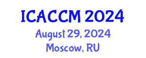 International Conference on Anesthesiology and Critical Care Medicine (ICACCM) August 29, 2024 - Moscow, Russia