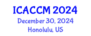 International Conference on Anesthesiology and Critical Care Medicine (ICACCM) December 30, 2024 - Honolulu, United States