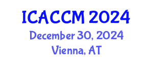 International Conference on Anesthesiology and Critical Care Medicine (ICACCM) December 30, 2024 - Vienna, Austria