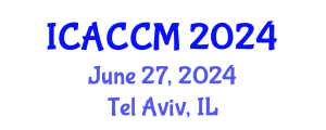 International Conference on Anesthesiology and Critical Care Medicine (ICACCM) June 27, 2024 - Tel Aviv, Israel
