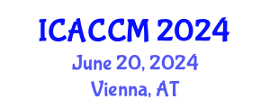 International Conference on Anesthesiology and Critical Care Medicine (ICACCM) June 20, 2024 - Vienna, Austria