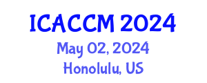 International Conference on Anesthesiology and Critical Care Medicine (ICACCM) May 02, 2024 - Honolulu, United States
