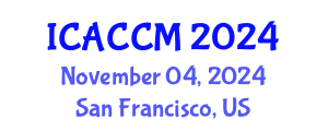 International Conference on Anesthesiology and Critical Care Medicine (ICACCM) November 04, 2024 - San Francisco, United States