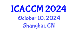 International Conference on Anesthesiology and Critical Care Medicine (ICACCM) October 10, 2024 - Shanghai, China