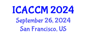 International Conference on Anesthesiology and Critical Care Medicine (ICACCM) September 26, 2024 - San Francisco, United States