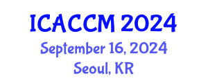 International Conference on Anesthesiology and Critical Care Medicine (ICACCM) September 16, 2024 - Seoul, Republic of Korea