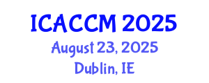 International Conference on Anesthesiology and Critical Care Medicine (ICACCM) August 23, 2025 - Dublin, Ireland