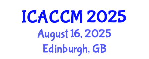 International Conference on Anesthesiology and Critical Care Medicine (ICACCM) August 16, 2025 - Edinburgh, United Kingdom
