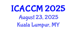 International Conference on Anesthesiology and Critical Care Medicine (ICACCM) August 23, 2025 - Kuala Lumpur, Malaysia