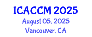International Conference on Anesthesiology and Critical Care Medicine (ICACCM) August 05, 2025 - Vancouver, Canada