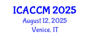 International Conference on Anesthesiology and Critical Care Medicine (ICACCM) August 12, 2025 - Venice, Italy