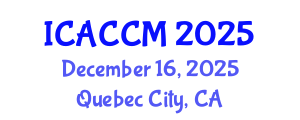 International Conference on Anesthesiology and Critical Care Medicine (ICACCM) December 16, 2025 - Quebec City, Canada