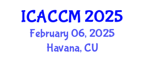 International Conference on Anesthesiology and Critical Care Medicine (ICACCM) February 06, 2025 - Havana, Cuba
