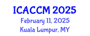 International Conference on Anesthesiology and Critical Care Medicine (ICACCM) February 11, 2025 - Kuala Lumpur, Malaysia