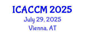 International Conference on Anesthesiology and Critical Care Medicine (ICACCM) July 29, 2025 - Vienna, Austria