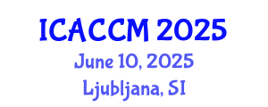 International Conference on Anesthesiology and Critical Care Medicine (ICACCM) June 10, 2025 - Ljubljana, Slovenia