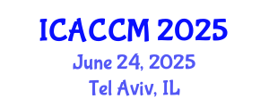 International Conference on Anesthesiology and Critical Care Medicine (ICACCM) June 24, 2025 - Tel Aviv, Israel
