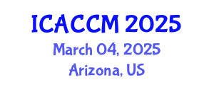International Conference on Anesthesiology and Critical Care Medicine (ICACCM) March 04, 2025 - Arizona, United States