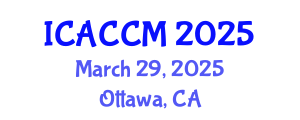 International Conference on Anesthesiology and Critical Care Medicine (ICACCM) March 29, 2025 - Ottawa, Canada