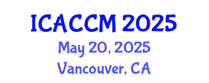 International Conference on Anesthesiology and Critical Care Medicine (ICACCM) May 20, 2025 - Vancouver, Canada