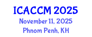 International Conference on Anesthesiology and Critical Care Medicine (ICACCM) November 11, 2025 - Phnom Penh, Cambodia