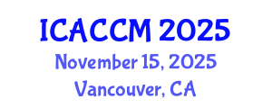 International Conference on Anesthesiology and Critical Care Medicine (ICACCM) November 15, 2025 - Vancouver, Canada