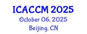 International Conference on Anesthesiology and Critical Care Medicine (ICACCM) October 06, 2025 - Beijing, China