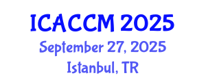 International Conference on Anesthesiology and Critical Care Medicine (ICACCM) September 27, 2025 - Istanbul, Turkey
