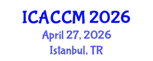 International Conference on Anesthesiology and Critical Care Medicine (ICACCM) April 27, 2026 - Istanbul, Turkey