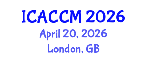International Conference on Anesthesiology and Critical Care Medicine (ICACCM) April 20, 2026 - London, United Kingdom International Conference on Anesthesiology and Critical Care Medicine (ICACCM) April 20, 2026 - London, United Kingdom
