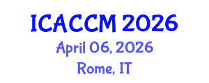 International Conference on Anesthesiology and Critical Care Medicine (ICACCM) April 06, 2026 - Rome, Italy International Conference on Anesthesiology and Critical Care Medicine (ICACCM) April 06, 2026 - Rome, Italy