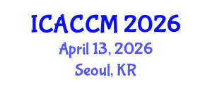 International Conference on Anesthesiology and Critical Care Medicine (ICACCM) April 13, 2026 - Seoul, Republic of Korea International Conference on Anesthesiology and Critical Care Medicine (ICACCM) April 13, 2026 - Seoul, Republic of Korea