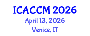International Conference on Anesthesiology and Critical Care Medicine (ICACCM) April 13, 2026 - Venice, Italy International Conference on Anesthesiology and Critical Care Medicine (ICACCM) April 13, 2026 - Venice, Italy
