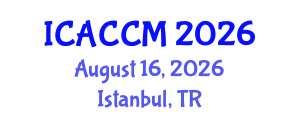 International Conference on Anesthesiology and Critical Care Medicine (ICACCM) August 16, 2026 - Istanbul, Turkey