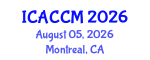 International Conference on Anesthesiology and Critical Care Medicine (ICACCM) August 05, 2026 - Montreal, Canada International Conference on Anesthesiology and Critical Care Medicine (ICACCM) August 05, 2026 - Montreal, Canada