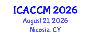 International Conference on Anesthesiology and Critical Care Medicine (ICACCM) August 21, 2026 - Nicosia, Cyprus International Conference on Anesthesiology and Critical Care Medicine (ICACCM) August 21, 2026 - Nicosia, Cyprus