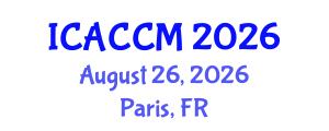 International Conference on Anesthesiology and Critical Care Medicine (ICACCM) August 26, 2026 - Paris, France International Conference on Anesthesiology and Critical Care Medicine (ICACCM) August 26, 2026 - Paris, France