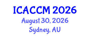 International Conference on Anesthesiology and Critical Care Medicine (ICACCM) August 30, 2026 - Sydney, Australia International Conference on Anesthesiology and Critical Care Medicine (ICACCM) August 30, 2026 - Sydney, Australia
